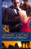 The Sheikh's Last Seduction (Mills & Boon Modern): First edition (9781472042262)