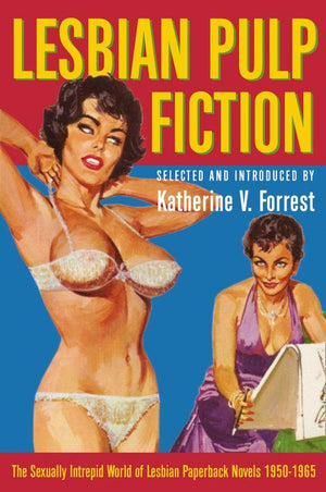 Lesbian Pulp Fiction (Mills &amp; Boon Spice): First edition