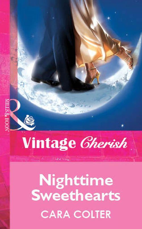 Nighttime Sweethearts (Mills &amp; Boon Vintage Cherish): First edition