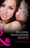 Blazing Midsummer Nights (Mills & Boon Blaze): First edition (9781408969250)