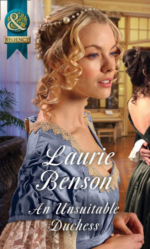 Secret Lives of the Ton - An Unsuitable Duchess (Mills &amp; Boon Historical) (Secret Lives of the Ton, Book 1)