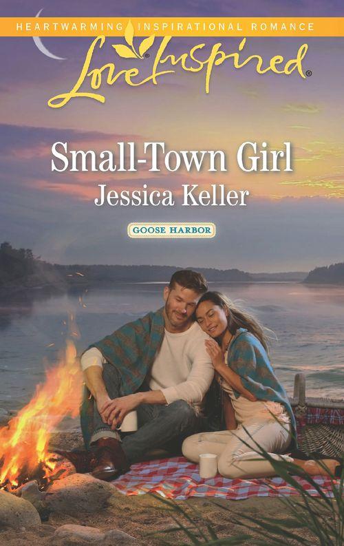 Small-Town Girl (Mills & Boon Love Inspired) (Goose Harbor, Book 4) (9781474056779)