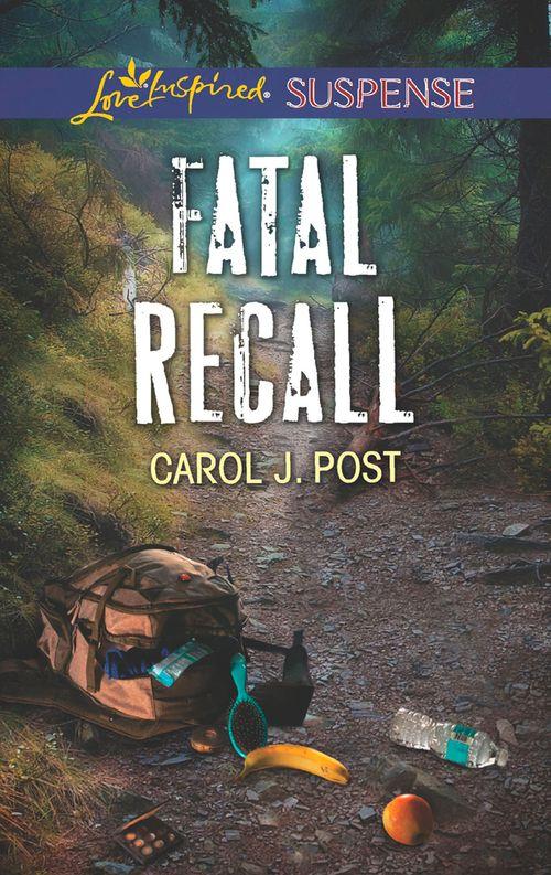 Fatal Recall (Mills &amp; Boon Love Inspired Suspense)