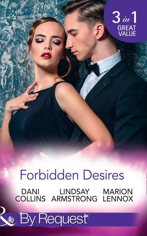Forbidden Desires: A Debt Paid in Passion / An Exception to His Rule / Waves of Temptation (Mills &amp; Boon By Request)