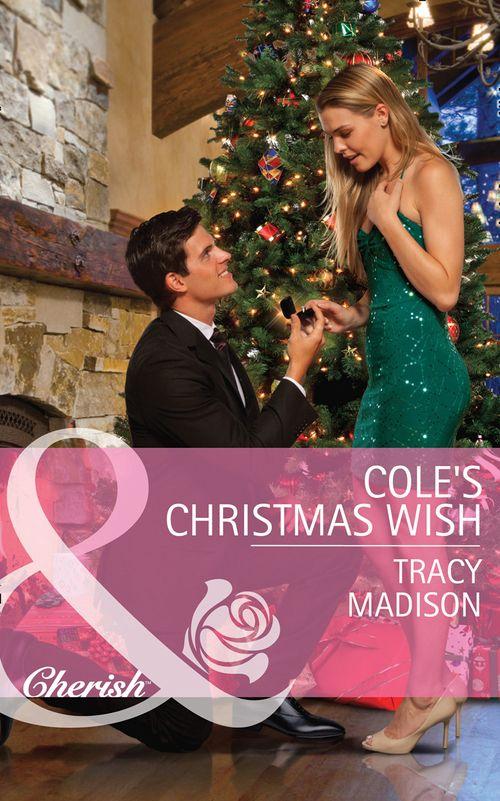 The Colorado Fosters - Cole&#39;s Christmas Wish (Mills &amp; Boon Cherish) (The Colorado Fosters, Book 1): First edition