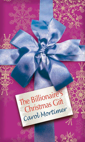 The Billionaire&#39;s Christmas Gift: First edition