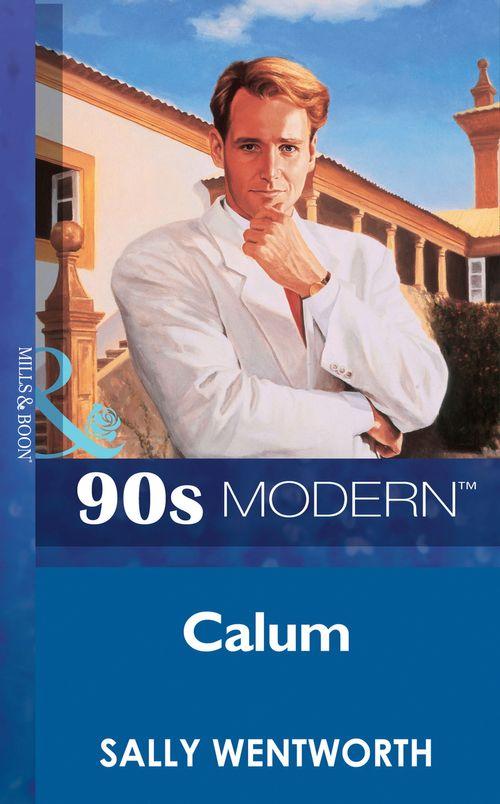 Callum (Mills &amp; Boon Vintage 90s Modern): First edition