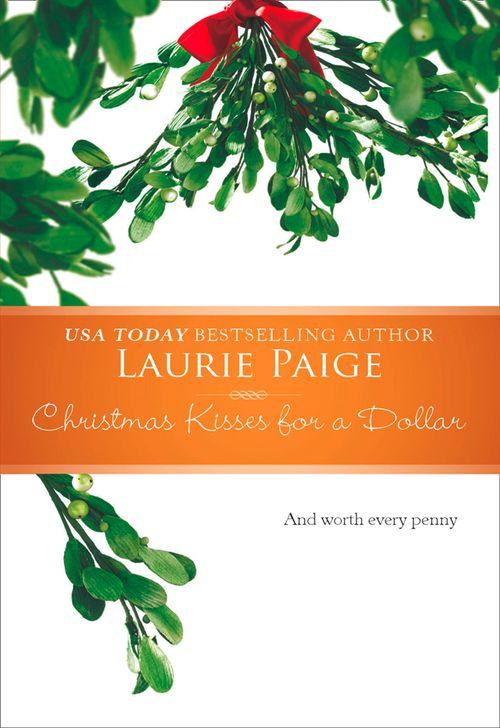 Christmas Kisses For A Dollar: First edition (9781474026048)