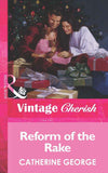 Reform of the Rake (Mills & Boon Vintage Cherish): First edition (9781472066633)