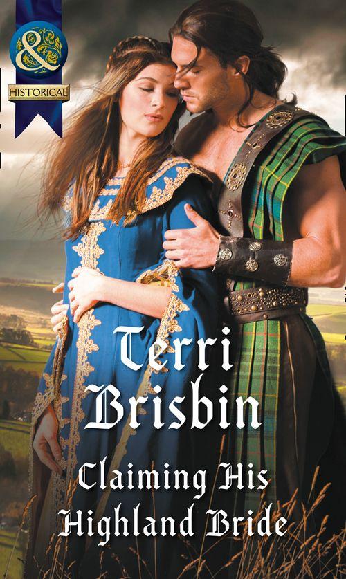 A Highland Feuding - Claiming His Highland Bride (Mills &amp; Boon Historical) (A Highland Feuding, Book 4)