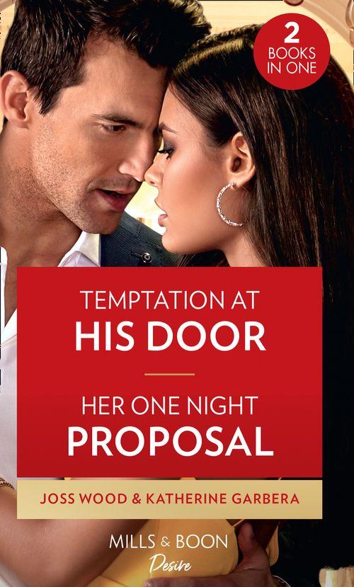 Temptation At His Door / Her One Night Proposal: Temptation at His Door (Murphy International) / Her One Night Proposal (One Night) (9780263279214)