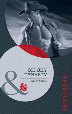 Big Sky Dynasty (Mills &amp; Boon Intrigue): First edition