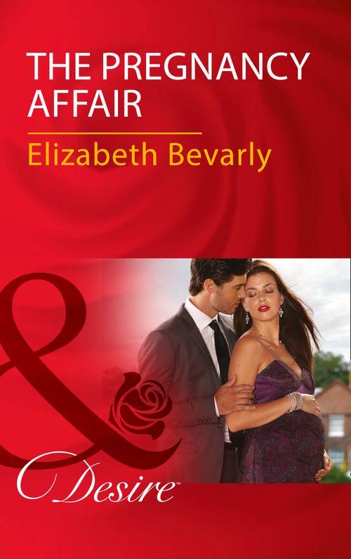 The Pregnancy Affair (Mills &amp; Boon Desire)