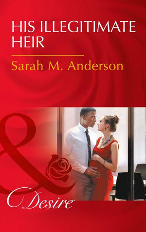 The Beaumont Heirs - His Illegitimate Heir (Mills &amp; Boon Desire) (The Beaumont Heirs, Book 6)