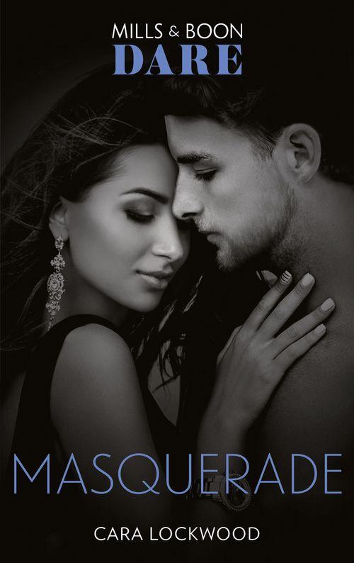 Masquerade (Mills &amp; Boon Dare)