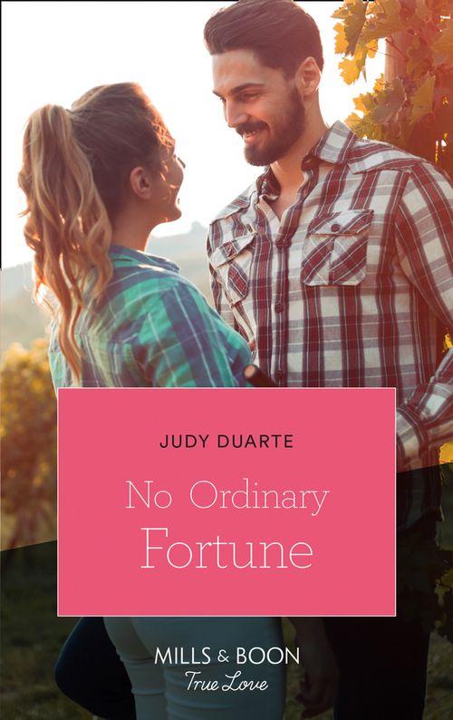 The Fortunes of Texas: The Rulebreakers - No Ordinary Fortune (Mills &amp; Boon True Love) (The Fortunes of Texas: The Rulebreakers, Book 2)
