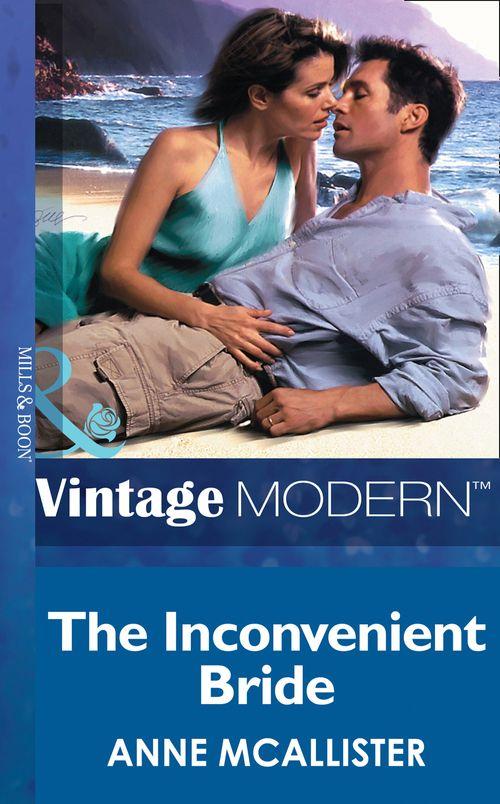 The Inconvenient Bride (Mills &amp; Boon Modern): First edition