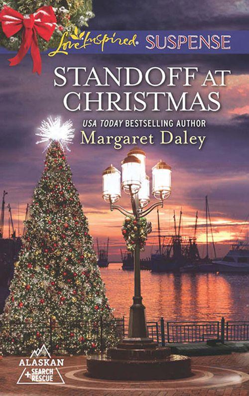 Alaskan Search and Rescue - Standoff At Christmas (Mills &amp; Boon Love Inspired Suspense) (Alaskan Search and Rescue, Book 4)