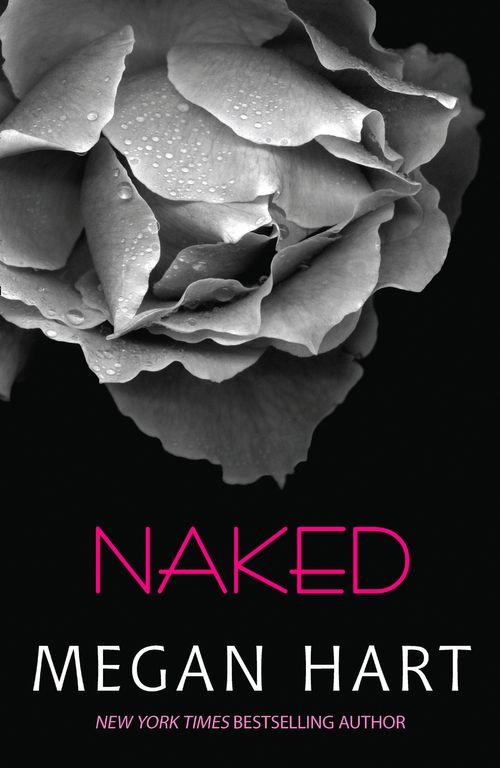 Naked (Mills &amp; Boon Spice): First edition