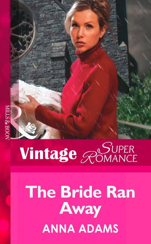 The Calvert Cousins - The Bride Ran Away (Mills &amp; Boon Vintage Superromance) (The Calvert Cousins, Book 2): First edition