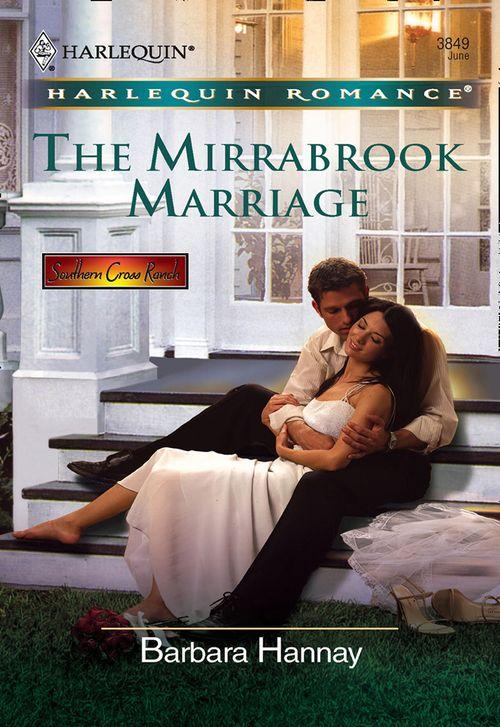 The Mirrabrook Marriage (Mills &amp; Boon Cherish): First edition