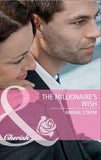 The Millionaire's Wish (Mills & Boon Cherish): First edition (9781408903025)