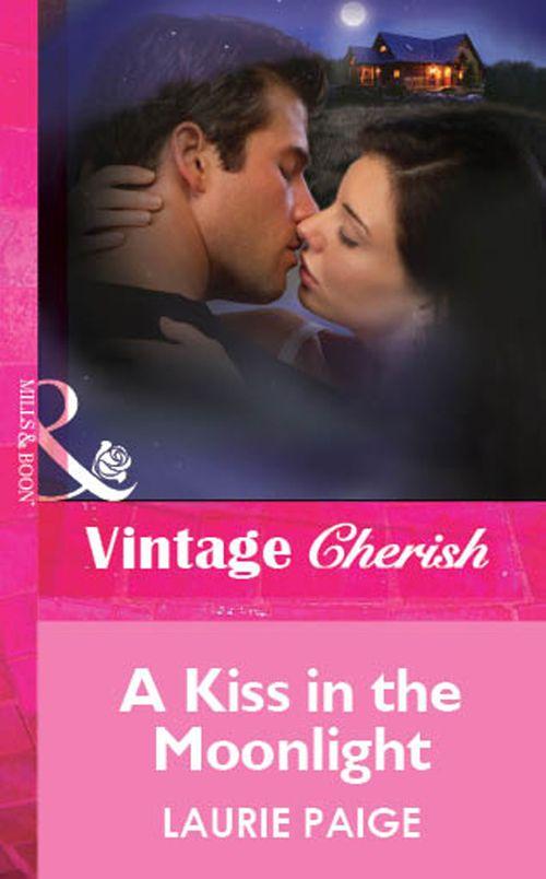 A Kiss In The Moonlight (Mills &amp; Boon Vintage Cherish): First edition
