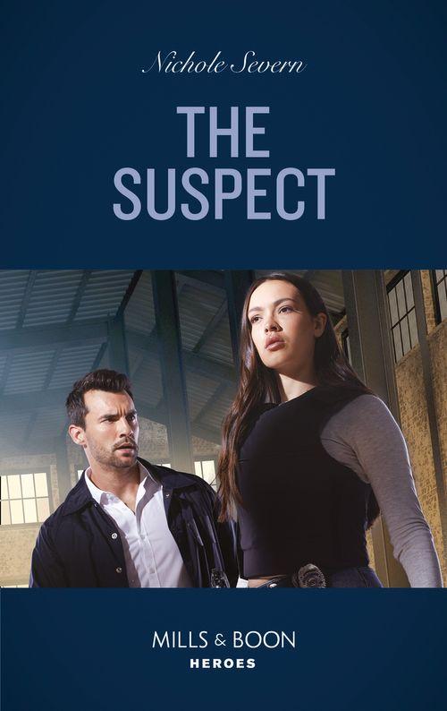 A Marshal Law Novel - The Suspect (Mills &amp; Boon Heroes) (A Marshal Law Novel, Book 4)