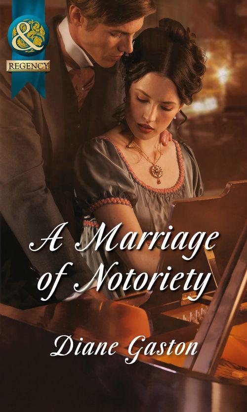 The Masquerade Club - A Marriage of Notoriety (Mills &amp; Boon Historical) (The Masquerade Club, Book 2): First edition