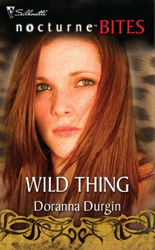 Wild Thing (Mills &amp; Boon Nocturne Bites): First edition