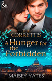 A Hunger for the Forbidden (Sicily's Corretti Dynasty, Book 8): First edition (9781472015679)