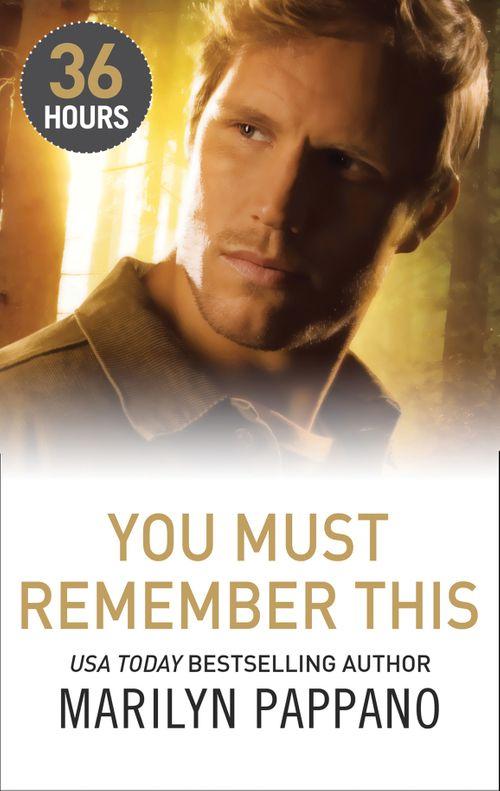 36 Hours - You Must Remember This (36 Hours, Book 12): First edition