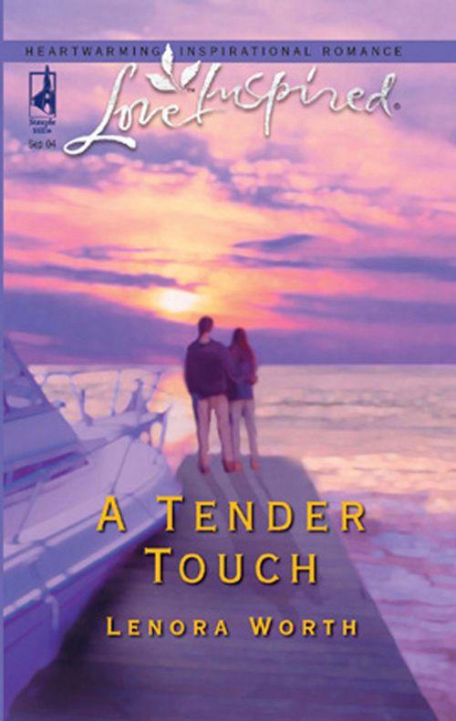 A Tender Touch (Mills &amp; Boon Love Inspired): First edition