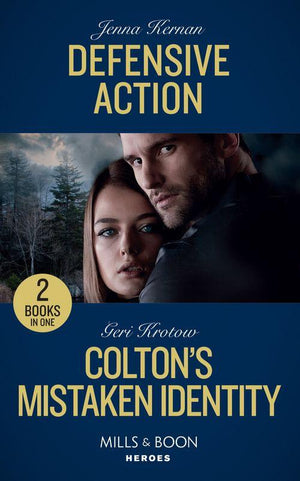 Defensive Action: Defensive Action (Protectors at Heart) / Colton&#39;s Mistaken Identity (The Coltons of Roaring Springs) (Mills &amp; Boon Heroes)