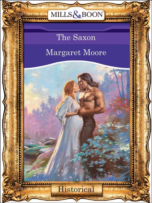 The Saxon (Mills &amp; Boon Vintage 90s Modern): First edition