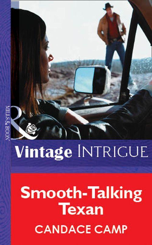 Smooth-Talking Texan (Mills &amp; Boon Vintage Intrigue): First edition