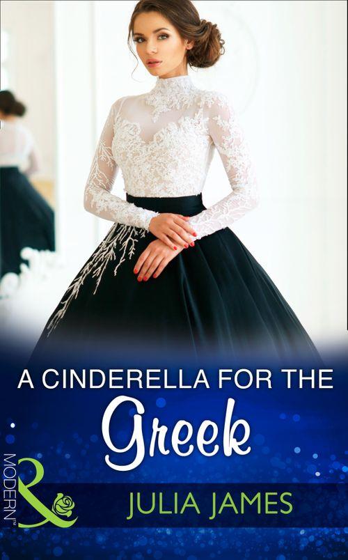 A Cinderella For The Greek (Mills &amp; Boon Modern)