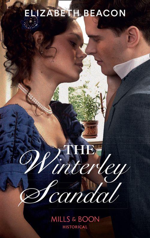 A Year of Scandal - The Winterley Scandal (Mills &amp; Boon Historical) (A Year of Scandal, Book 5)