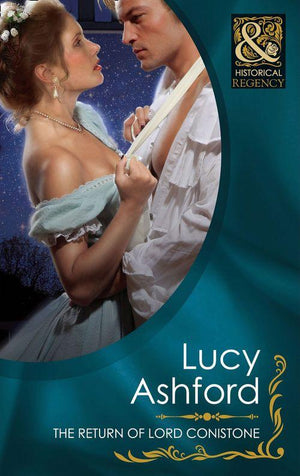 The Return of Lord Conistone (Mills &amp; Boon Historical): First edition