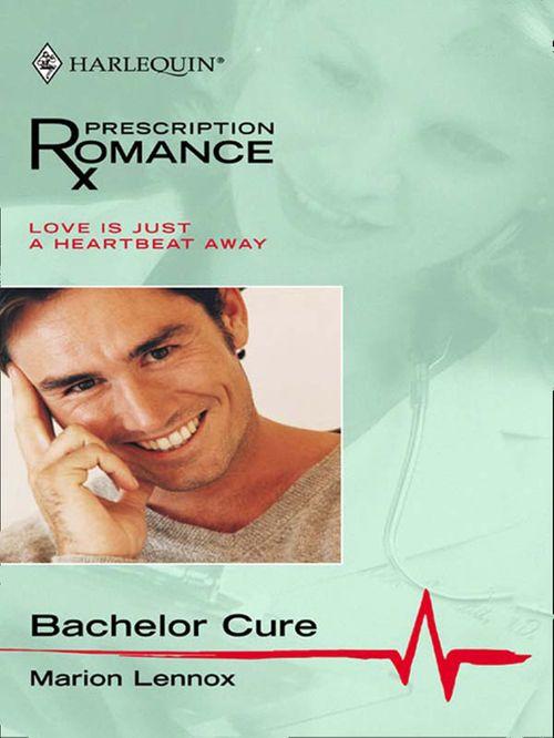 Bachelor Cure (Mills &amp; Boon Silhouette): First edition