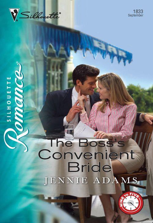 The Boss&#39;s Convenient Bride (Mills &amp; Boon Silhouette): First edition