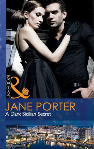 A Dark Sicilian Secret (Mills &amp; Boon Modern): First edition