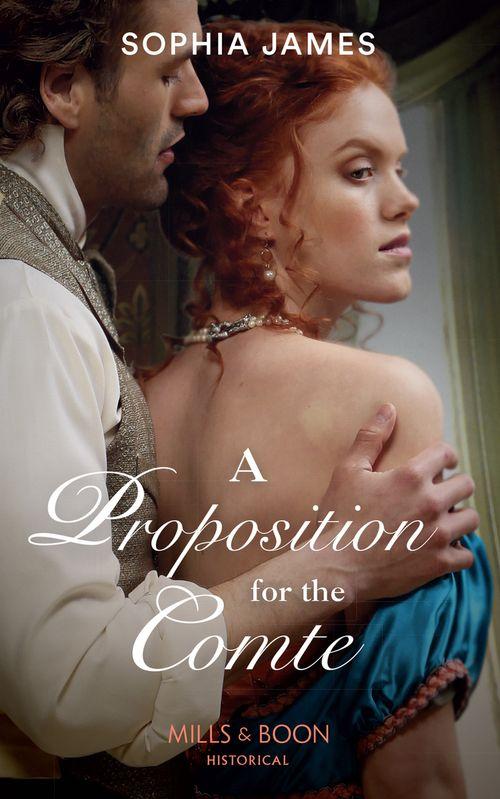 Gentlemen of Honour - A Proposition For The Comte (Mills &amp; Boon Historical) (Gentlemen of Honour, Book 2)