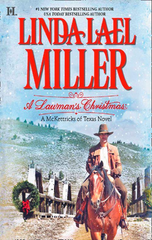 A Lawman&#39;s Christmas: A McKettricks of Texas Novel: First edition