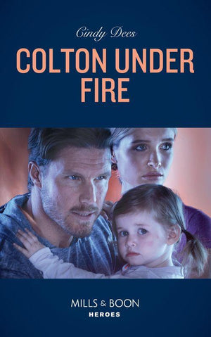 The Coltons of Roaring Springs - Colton Under Fire (Mills &amp; Boon Heroes) (The Coltons of Roaring Springs, Book 2)
