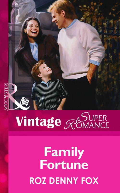 Family Fortune (Mills &amp; Boon Vintage Superromance): First edition