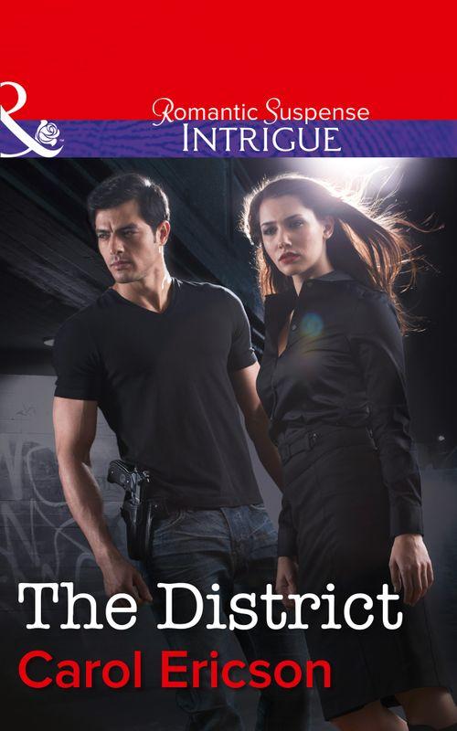 The District (Mills &amp; Boon Intrigue): First edition