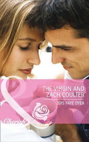 Big Sky Brothers - The Virgin and Zach Coulter (Mills &amp; Boon Cherish) (Big Sky Brothers, Book 2): First edition