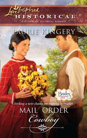 Brides of Simpson Creek - Mail Order Cowboy (Mills &amp; Boon Historical) (Brides of Simpson Creek, Book 1): First edition