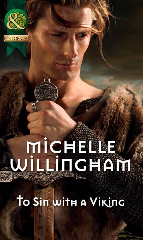 Forbidden Vikings - To Sin with a Viking (Mills &amp; Boon Historical) (Forbidden Vikings, Book 1): First edition